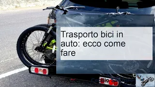 Come trasportare la bicicletta in auto