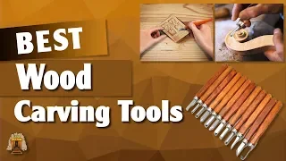 Top 5 Best Wood Carving Tools in 2022 [Review] - Check Before You Buy One