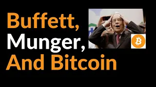 Warren Buffett, Charlie Munger, and Bitcoin