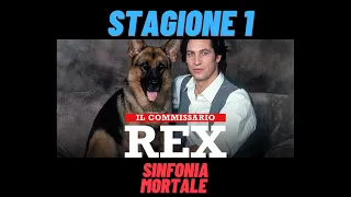 IL COMMISSARIO REX - SINFONIA MORTALE - STAGIONE 1 - EPISODIO COMPLETO - ITA