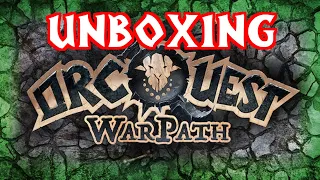 OrcQuest WarPath: COMPLETE Unboxing and Overview