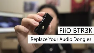 Replace Your Headphone Jack Adapter, FiiO BTR3K