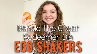 Behold the Great Redeemer Die Egg Shakers ~ Primary Singing Time Idea