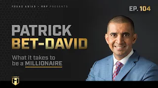 WHAT IT TAKES TO BE A MILLIONAIRE | Patrick Bet-David | Real Bodybuilding Podcast Ep.104