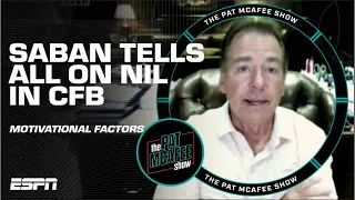 Nick Saban addresses the CHALLENGE of NIL in College Football 💰 | The Pat McAfee Show