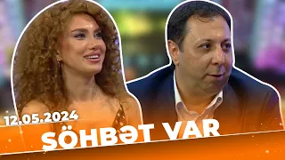 Söhbət Var | Tam bölüm | 12.05.2024