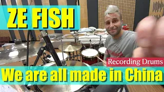 ZE FISH & Дима Кук / We are all made in China / Recording Drums