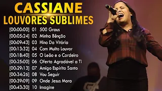 Cassiane 2024 - TOP 10 BEST SONGS - Com Muito Louvor, Amigo Espírito Santo, 500 Graus, Hino Da V..