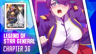 Legend Of Star General Chapter 36 | ENGLISH