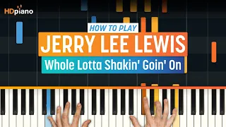 How to Play "Whole Lotta Shakin' Goin' On" by Jerry Lee Lewis | HDpiano (Part 1) Piano Tutorial