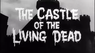THE CASTLE OF THE LIVING DEAD (1964) US trailer S.T.Fr. (optional)