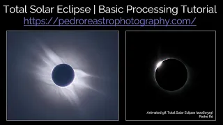 Total Solar Eclipse | Basic Processing Tutorial | Pedro RE'