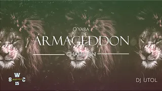 DJ UTOL - O'Yaba - Armageddon X Champion [REMIX]