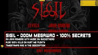 Sigil - 100% secrets - timestamps in description - also 100% kills on hurt me plenty