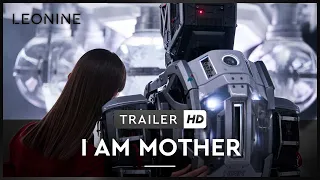 I AM MOTHER | Trailer | Deutsch | Offiziell | Kinostart 22. August 2019