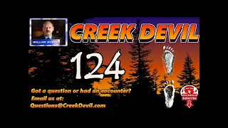 CREEK DEVIL:  EP - 124  Squatch Detective Steve Kulls