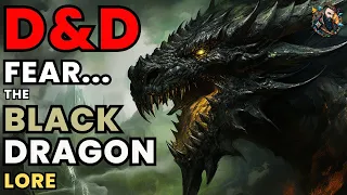 D&D Lore: Black Dragon - The Sinister Shadow of Cruelty (Lore)