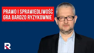 Prawo i Sprawiedliwość gra bardzo ryzykownie | Salonik Polityczny 1/3