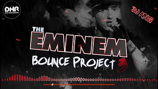 Dj Ainzi - The Eminem Bounce Project 3 - DHR