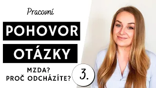 POHOVOR - NEJČASTĚJŠÍ OTÁZKY U POHOVORU + ODPOVĚDI - MZDA, PROČ ODCHÁZÍTE