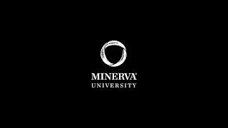 Minerva University: A Purpose-Driven Education