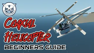 Beginners Coaxial Helicotper! Stormworks Tutorial - How To