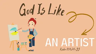 2024.4.28 - Sermon - God is Like an Artist