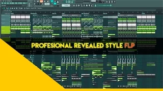 Professional EDM/Big Room style:  FLP REVEALED STYLE (HARDWELL/PITCHBACK/W&W)