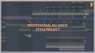 [FREE FLP] HOW TO MAKE A NU-DISCO STYLE IN FL STUDIO