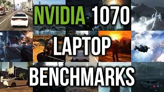 Nvidia 1070 Laptop Gaming Benchmarks