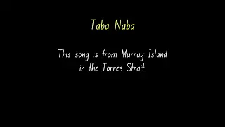 Taba Naba  - A Torres Strait Island Children's Song