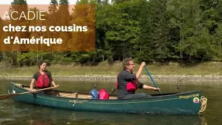 Acadie, nos cousins d'Amérique - Le replay - #fautpasrever