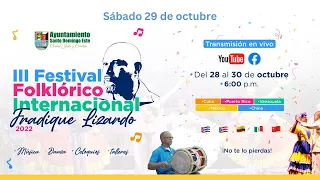 III Festival Folklórico Internacional Fradique Lizardo 2022 - Sábado 29