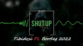 THE HITMEN - SHUT UP (Tibidzsi PL Bootleg) 2022