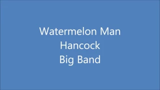 Watermelon Man - Big Band