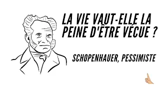 La vie vaut-elle la peine d'être vécue ? La réponse pessimiste de Schopenhauer