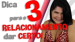 Terceira dica para um Relacionamento dar CERTO! | Iara Nárdia