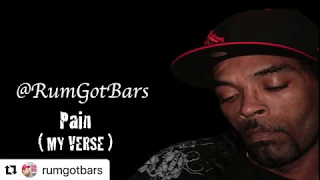 @RumGotBars presents  (my verse clip) : " Pain " song courtesy of @DeezInglez (IG)