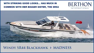 Windy SR44 Blackhawk (MADNESS), with Ben Toogood - Yacht for Sale - Berthon International