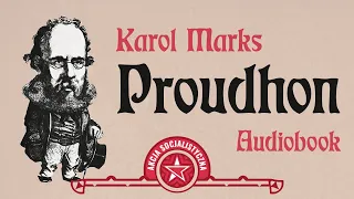 Proudhon - Karol Marks [AUDIOBOOK]