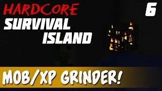 Ep. 6 - How to Build a XP/Mob Grinder! Minecraft Hardcore Survival Island!