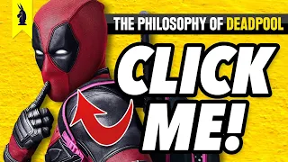 The Philosophy of Deadpool – Wisecrack Edition