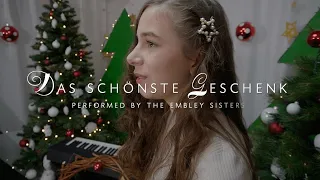 Das schönste Geschenk – The Embley Sisters (“The Sweetest Gift” by C. Aven, arr. The Piano Guys)