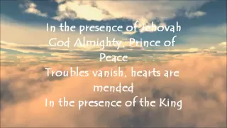 In The Presence of Jehovah with lyrics