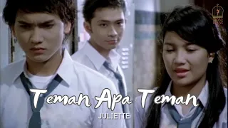 Juliette - Teman Apa Teman | Official Video