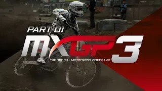 MXGP 3 - The Official Motocross Videogame! - Gameplay/Walkthrough - Part 1 - Something New!