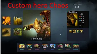 Custom hero Chaos Sand King Magical Damage Ep1#dota2