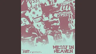 messy in heaven