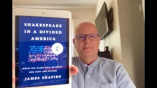 Shakespeare in a Divided America by James Shapiro - Book Chat