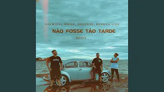 Não Fosse Tão Tarde (Remix)